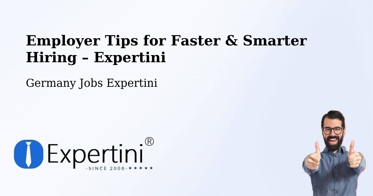 Employer Tips for Hiring & Recruitment – Lörrach - Lörrach, Germany Jobs Expertini