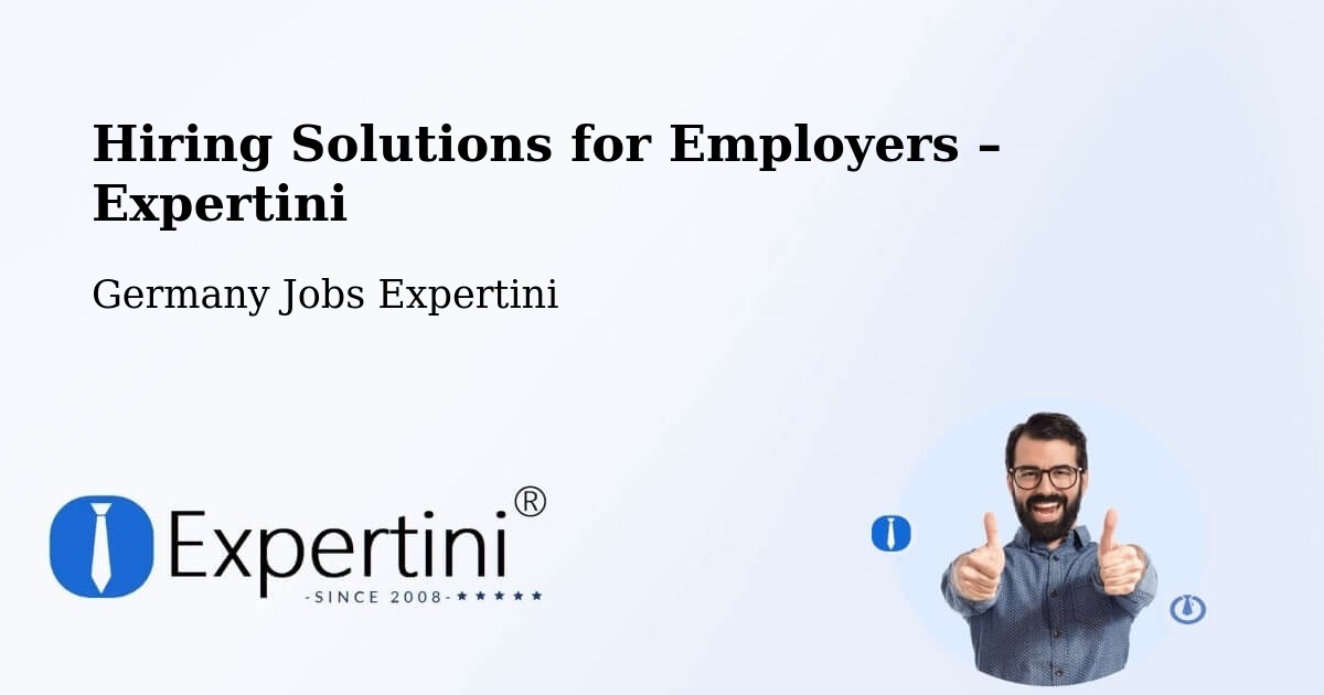 Hiring Solutions for Employers in Lörrach - Lörrach, Germany Jobs Expertini
